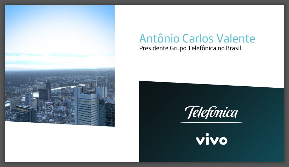 Apresentação Antônio Carlos Valente - Presidente Telefônica Brasil